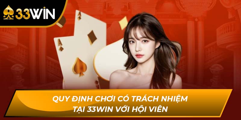 Cách xây dựng kế hoạch chơi có trách nhiệm tại 33win