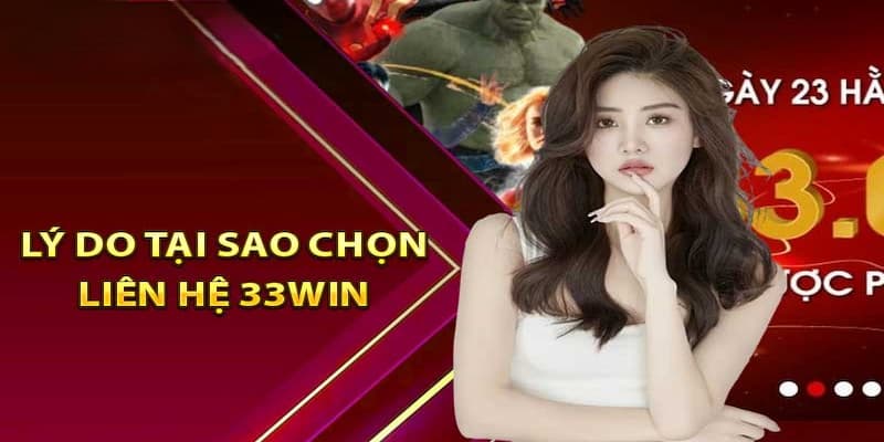 Lợi ích khi liên hệ 33win hỗ trợ kịp thời