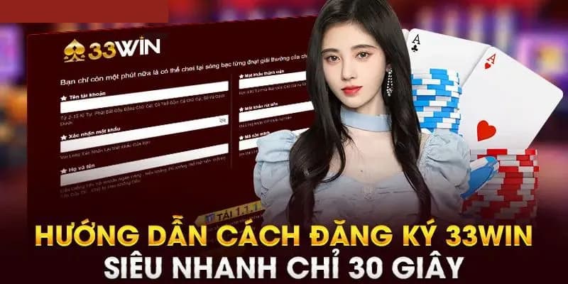Những vấn đề thường gặp khi đăng ký 33win